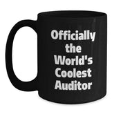 Funny Gifts for Auditors, 'Officially The World's Coolest Auditor' Black Coffee Mug, Unique Gifts from Friends to Family - Main